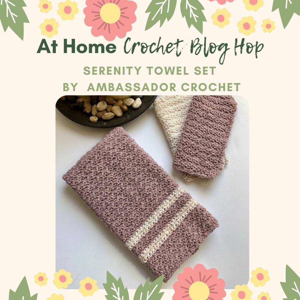 serenity crochet towel ambassador crochet