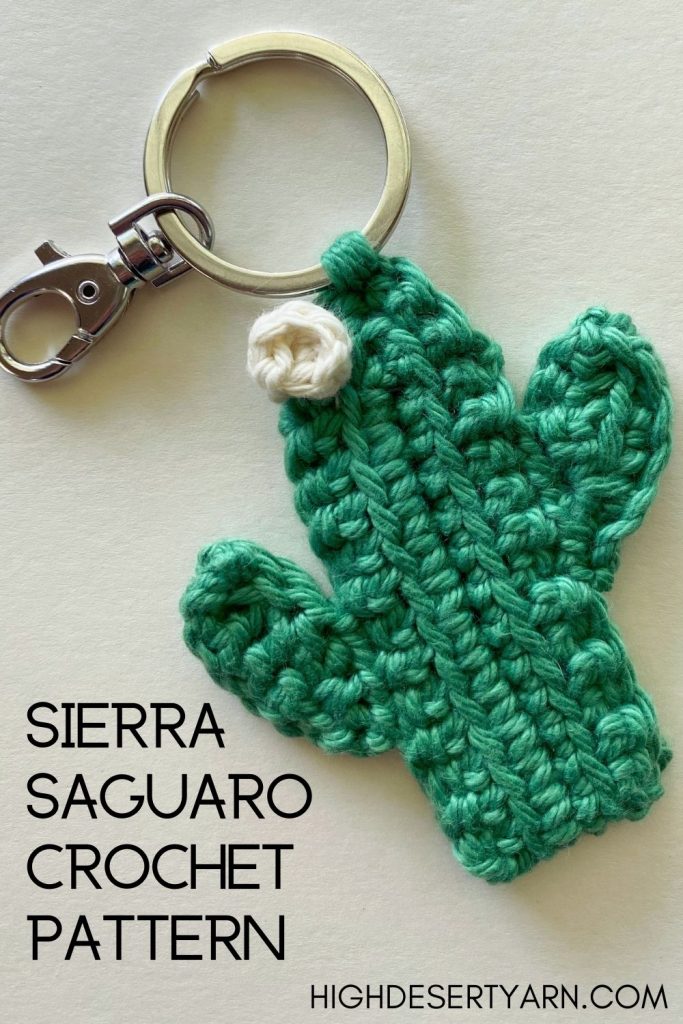 sierra saguaro crochet keychain pattern high desert yarn