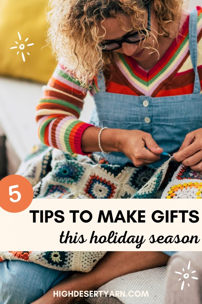 high desert yarn tips to make gifts that are handmade