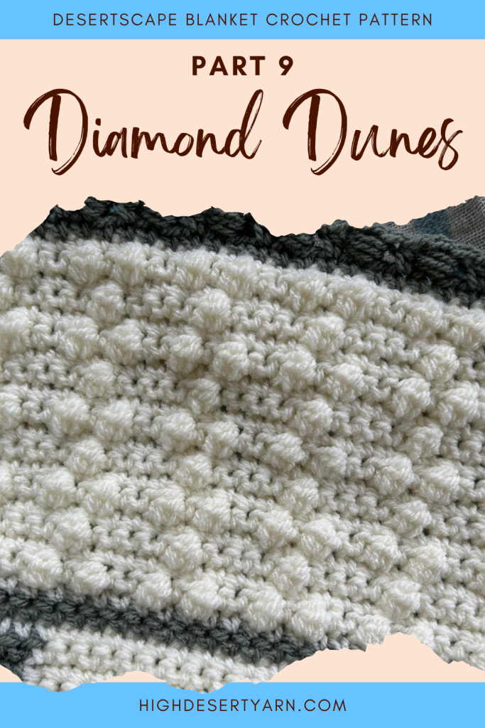 The Diamond Dunes is part of the Desertscape Crochet Blanket - a free pattern on the High Desert Yarn Blog.