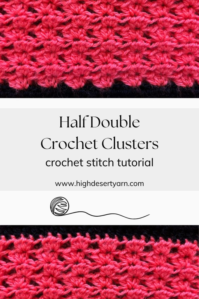 Save this Half Double Crochet Cluster Stitch Tutorial to Pinterest.