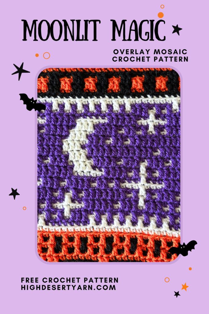 Moonlit Magic is the sixth section in the Spooky Season Mosaic Blanket CAL. A free overlay mosaic crochet blanket pattern designed by High Desert Yarn.